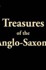 Watch Treasures of the Anglo-Saxons Zmovie