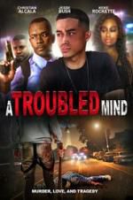 Watch A Troubled Mind Zmovie