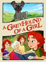 Watch A Greyhound of a Girl Zmovie