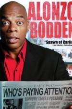 Watch Alonzo Bodden: Who's Paying Attention Zmovie