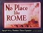 Watch No Place Like Rome (Short 1953) Zmovie