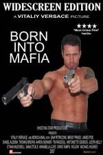 Watch Born Into Mafia Zmovie