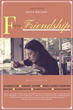 Watch F is for Friendship Zmovie