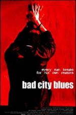 Watch Bad City Blues Zmovie