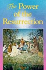 Watch The Power of the Resurrection Zmovie