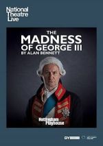 Watch National Theatre Live: The Madness of George III Zmovie