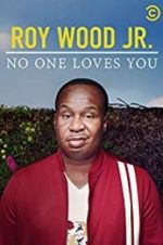 Watch Roy Wood Jr.: No One Loves You Zmovie