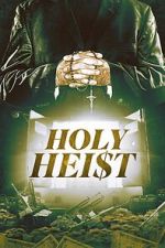 Watch Holy Heist Zmovie
