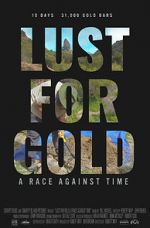 Watch Lust for Gold: A Race Against Time Zmovie