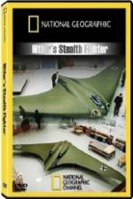 Watch National Geographic  Hitlers Stealth Fighter Zmovie