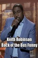 Watch Keith Robinson: Back of the Bus Funny Zmovie