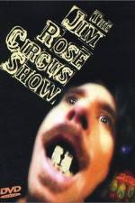 Watch The Jim Rose Circus Sideshow Zmovie