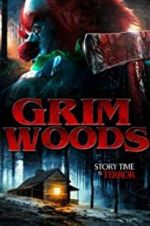 Watch Grim Woods Zmovie