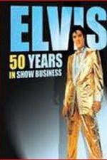 Watch Elvis: 50 Years in Show Business Zmovie