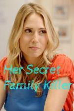 Watch Her Secret Family Killer Zmovie