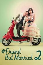 Watch #FriendButMarried 2 Zmovie