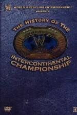 Watch WWE The History of the Intercontinental Championship Zmovie