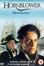 Watch Horatio Hornblower: Retribution Zmovie