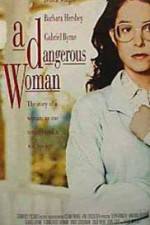 Watch A Dangerous Woman Zmovie