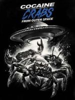 Watch Cocaine Crabs from Outer Space Zmovie