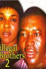 Watch Illegal Brothers 2 Zmovie