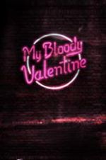 Watch My Bloody Valentine Zmovie