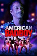 Watch American Bad Boy Zmovie