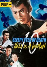 Watch Sleepy Eyes of Death: Hell Is a Woman Zmovie