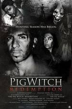 Watch The Pig Witch Redemption Zmovie