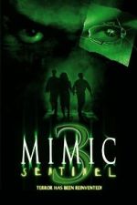 Watch Mimic: Sentinel Zmovie