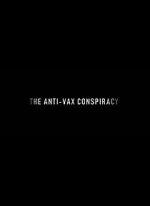 Watch The Rise of the Anti-Vaxx Movement Zmovie