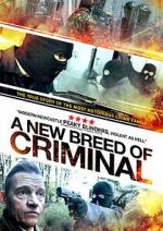 Watch A New Breed of Criminal Zmovie