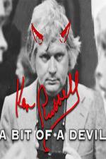 Watch Ken Russell A Bit of a Devil Zmovie