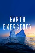 Watch Earth Emergency Zmovie