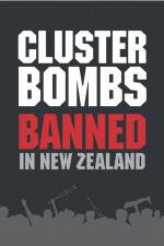 Watch Cluster Bombs: Banned in New Zealand Zmovie