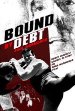 Watch Bound by Debt Zmovie