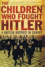 Watch The Children Who Fought Hitler Zmovie