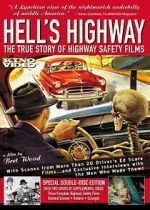 Watch Hell\'s Highway: The True Story of Highway Safety Films Zmovie