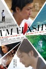 Watch Im Flash Zmovie