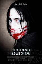 Watch The Dead Outside Zmovie