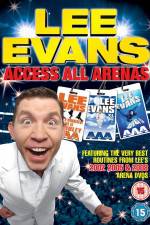 Watch Lee Evans: Access All Arenas Zmovie