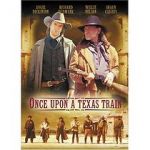 Watch Once Upon a Texas Train Zmovie