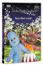 Watch In The Night Garden - Isn't That A Pip Zmovie