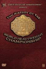 Watch WWE History of the World Heavyweight Championship Zmovie