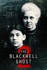 Watch The Blackwell Ghost 2 Zmovie