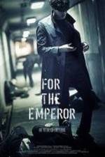 Watch For the Emperor Zmovie