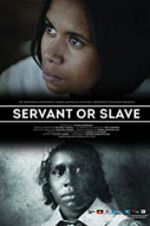 Watch Servant or Slave Zmovie