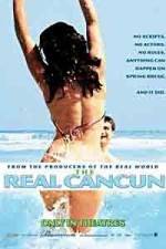 Watch The Real Cancun Zmovie