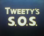 Watch Tweety\'s S.O.S. Zmovie