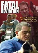 Watch Fatal Deviation Zmovie